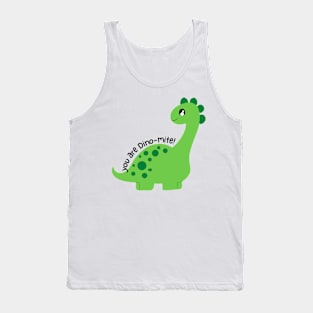 You Are Dino-mite Cute Dinosaur Tank Top